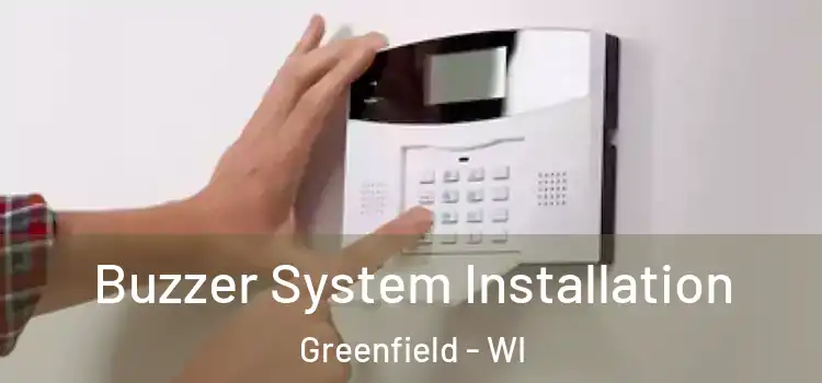 Buzzer System Installation Greenfield - WI