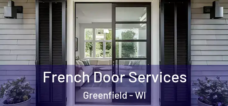 French Door Services Greenfield - WI