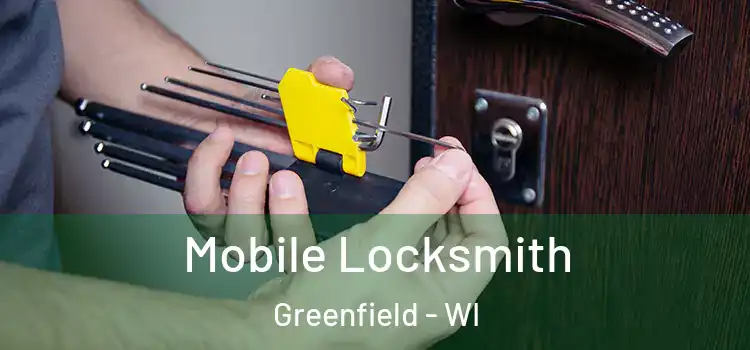 Mobile Locksmith Greenfield - WI